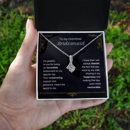 Your unwavering support & presence - Gift for Bridesmaid - VindiBoutique