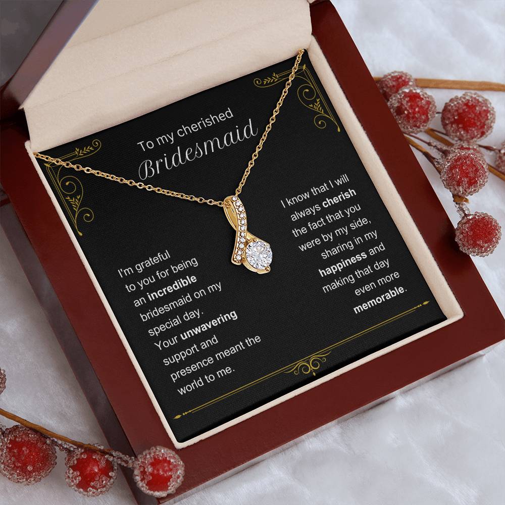 Your unwavering support & presence - Gift for Bridesmaid - VindiBoutique